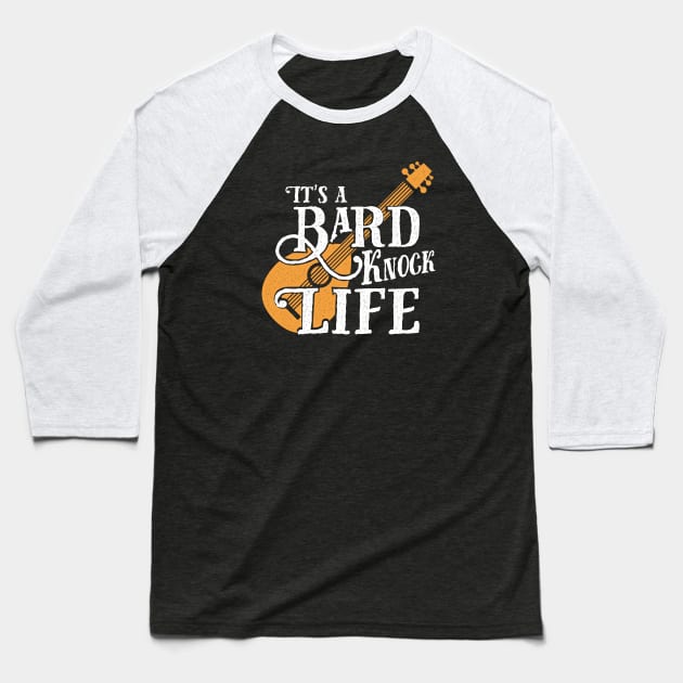 Bard Knock Life Baseball T-Shirt by KennefRiggles